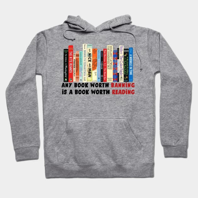 I'm With The Banned, Banned Books shirt, Any Book Worth Banning worth reading Hoodie by aesthetice1